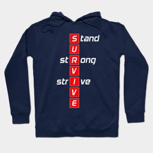 StandStrongStriveSurvive Hoodie